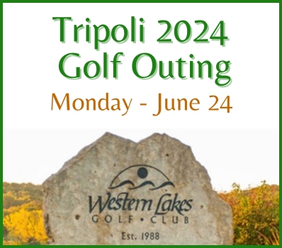 Tripoli Golf Outing Click Here for Details Tripoli Golf Outing Click Here for Details