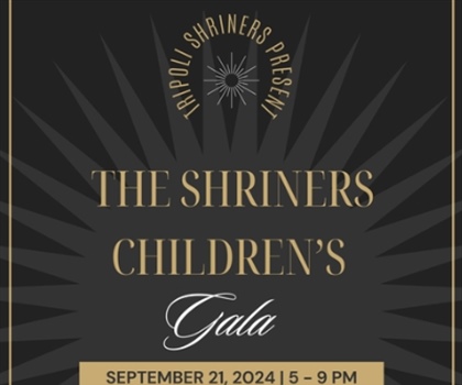 Shriners Children's Gala - Click Here for Details