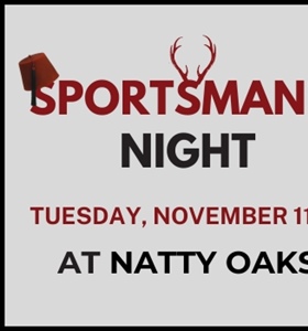Sportsman's Night at Natty Oaks - Click Here for Details