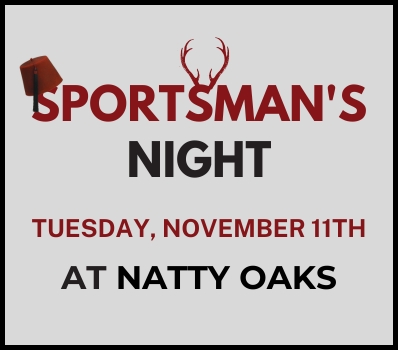 Sportsman's Night at Natty Oaks - Click Here for Details