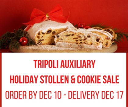 Tripoli Auxiliary Holiday Stollen & Cookie Sale - Click Here for Details