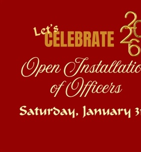 2026 Officer Installation - Click Here for Details