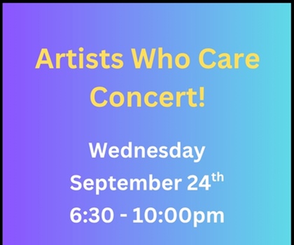 Artists Who Care Concert - Click Here for Details